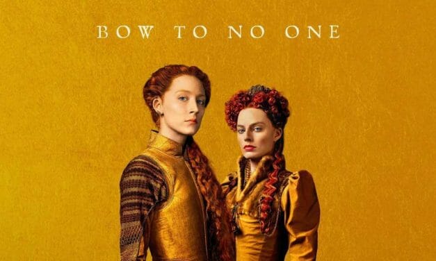 Mary Queen of Scots (2018) – REVIEW