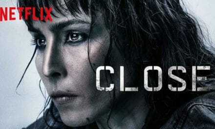 Close (2019) Review – Netflix