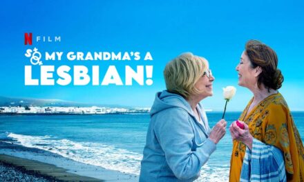 So My Grandma’s a Lesbian! – Review – Netflix