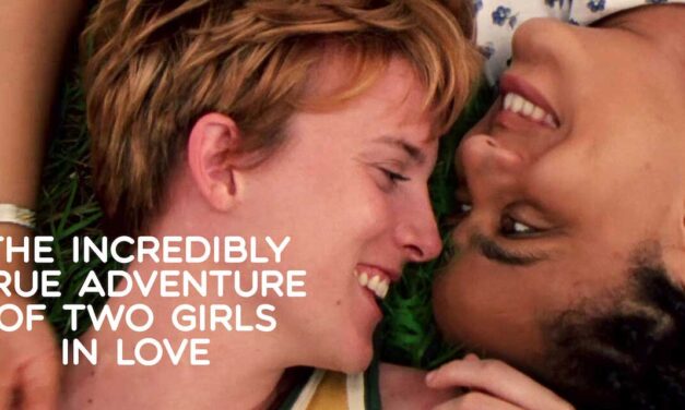 The Incredibly True Adventure of Two Girls in Love is on Netflix