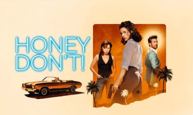 Honey Don’t! – Movie Review